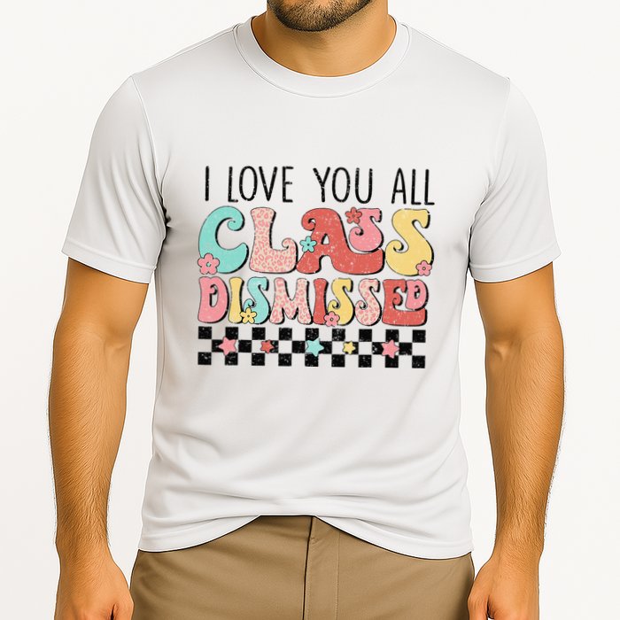 I Love You All Class Dismissed Groovy Teacher Last Day Cooling Performance Crew T-Shirt