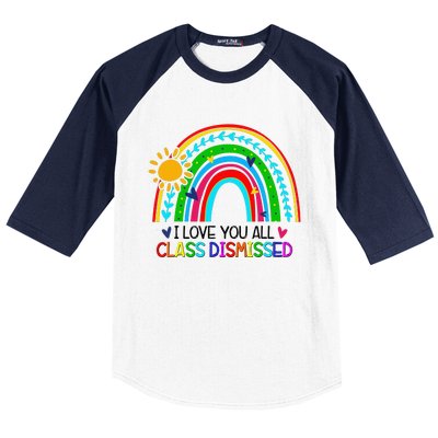 I Love You All Class Dismissed Teacher for Wo Baseball Sleeve Shirt