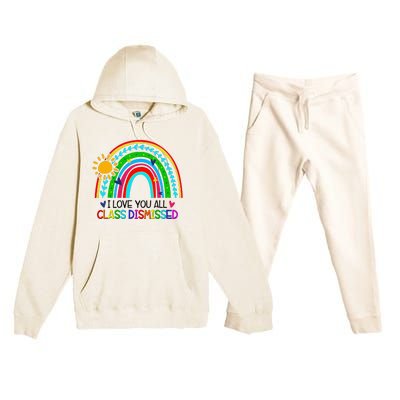 I Love You All Class Dismissed Teacher for Wo Premium Hooded Sweatsuit Set