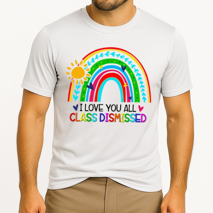I Love You All Class Dismissed Teacher for Wo Cooling Performance Crew T-Shirt