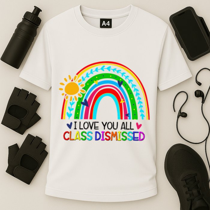 I Love You All Class Dismissed Teacher for Wo Cooling Performance Crew T-Shirt