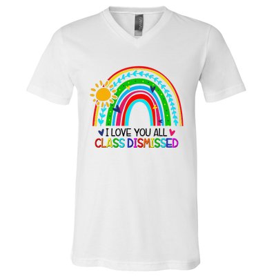 I Love You All Class Dismissed Teacher for Wo V-Neck T-Shirt