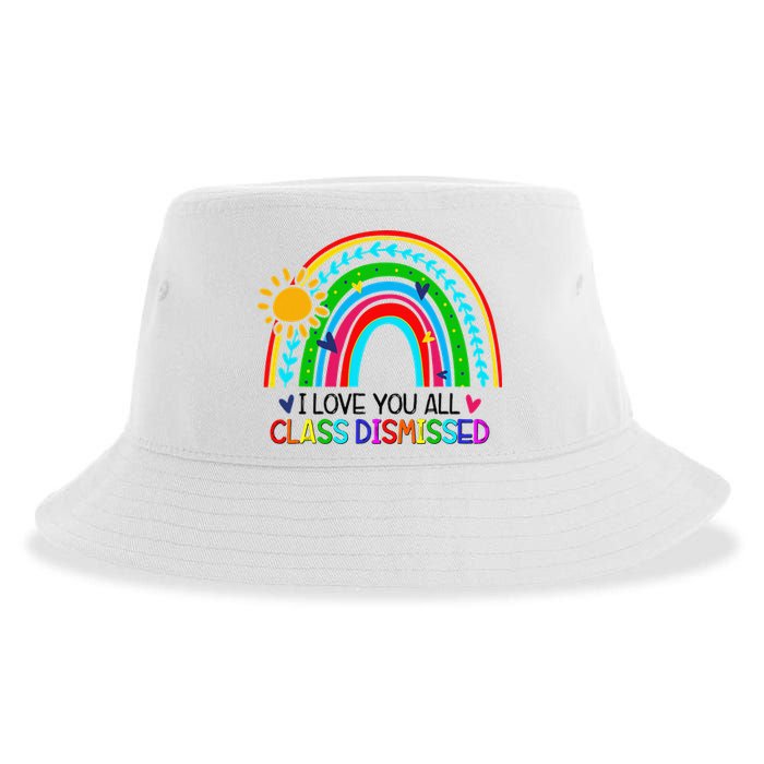 I Love You All Class Dismissed Teacher for Wo Sustainable Bucket Hat