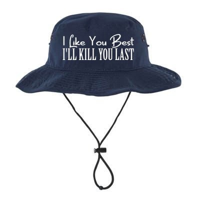 I Like You Best I’ll Kill You Last Legacy Cool Fit Booney Bucket Hat