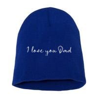 I Love You Dad Father Figure WorldS Greatest Father Gift Short Acrylic Beanie