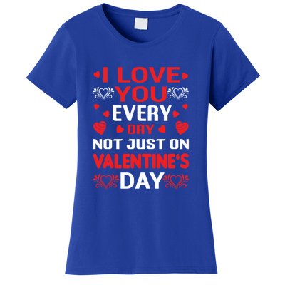 I Love You Everyday Valentines Day Cute Heart Lover Gift Women's T-Shirt