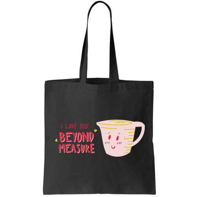 I Love You Beyond Measure Bag