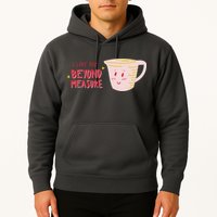 I Love You Beyond Measure Hoodie