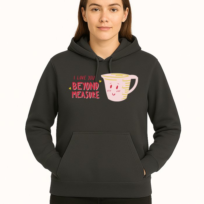 I Love You Beyond Measure Hoodie