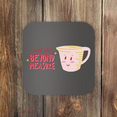 I Love You Beyond Measure Coaster