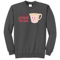 I Love You Beyond Measure Tall Sweatshirt