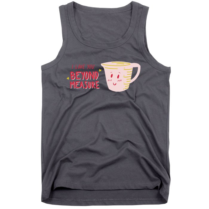 I Love You Beyond Measure Tank Top