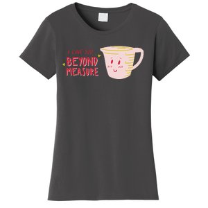 I Love You Beyond Measure Women's T-Shirt