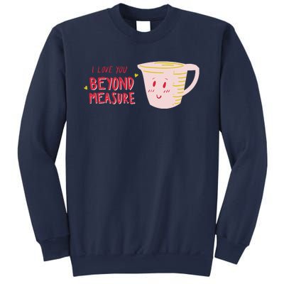 I Love You Beyond Measure Sweatshirt