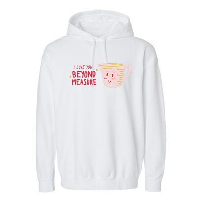 I Love You Beyond Measure Garment-Dyed Fleece Hoodie