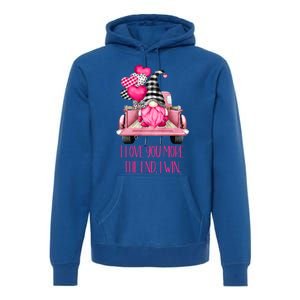 I Love You More Pink Gnome Truck Valentines Day Gift Premium Hoodie