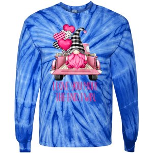 I Love You More Pink Gnome Truck Valentines Day Gift Tie-Dye Long Sleeve Shirt