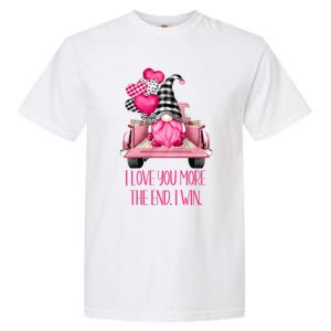 I Love You More Pink Gnome Truck Valentines Day Gift Garment-Dyed Heavyweight T-Shirt