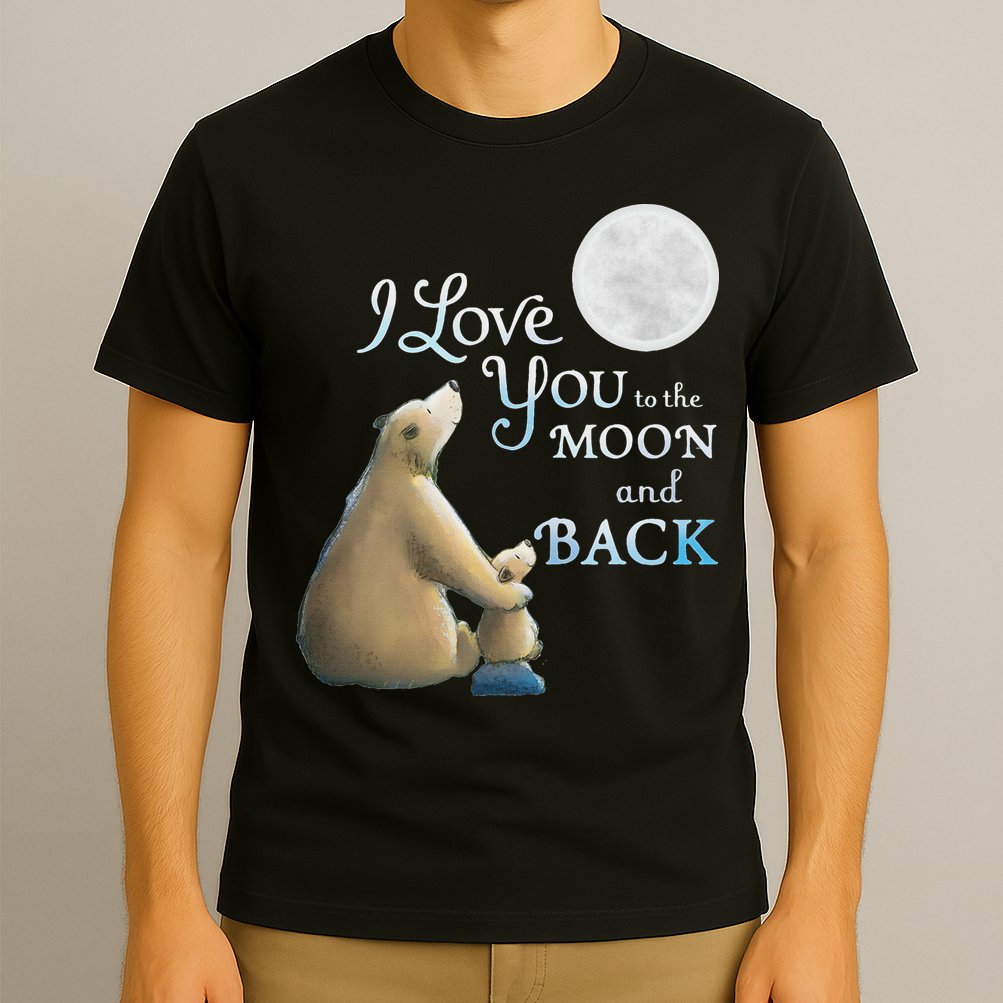I Love You To The Moon And Back T-Shirt