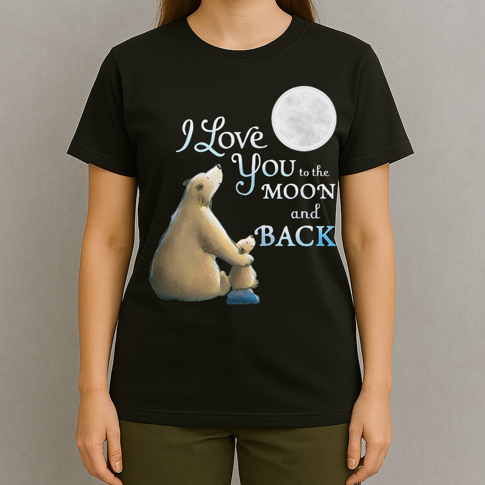 I Love You To The Moon And Back T-Shirt