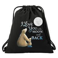 I Love You To The Moon And Back Drawstring Bag