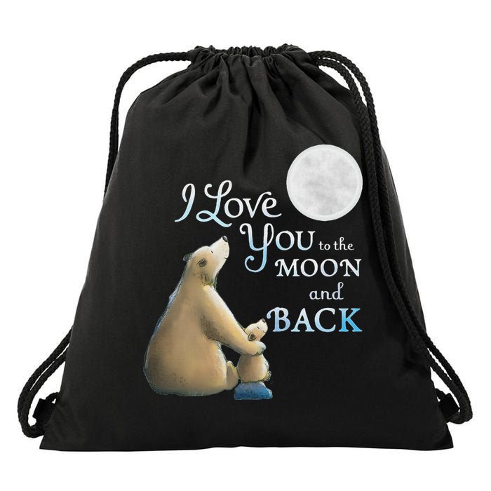I Love You To The Moon And Back Drawstring Bag
