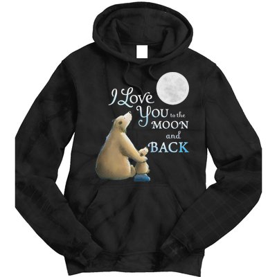 I Love You To The Moon And Back Tie Dye Hoodie