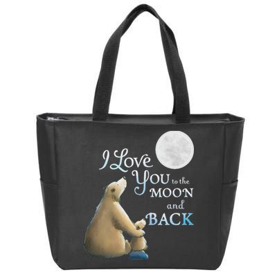 I Love You To The Moon And Back Zip Tote Bag