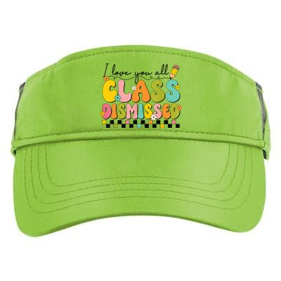 I Love You All Class Dismissed Retro Groovy Teacher Last Day Adult Drive Performance Visor