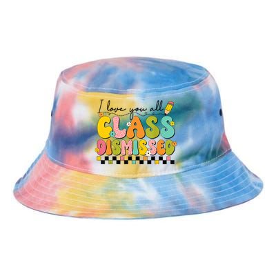 I Love You All Class Dismissed Retro Groovy Teacher Last Day Tie Dye Newport Bucket Hat