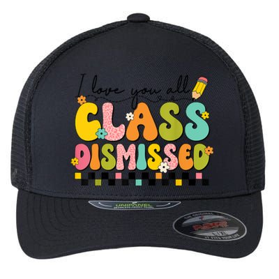 I Love You All Class Dismissed Retro Groovy Teacher Last Day Flexfit Unipanel Trucker Cap