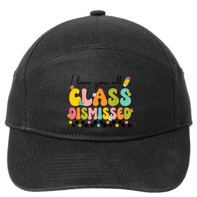 I Love You All Class Dismissed Retro Groovy Teacher Last Day 7-Panel Snapback Hat