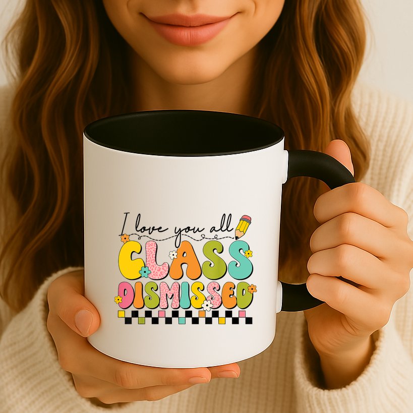 I Love You All Class Dismissed Retro Groovy Teacher Last Day Mug