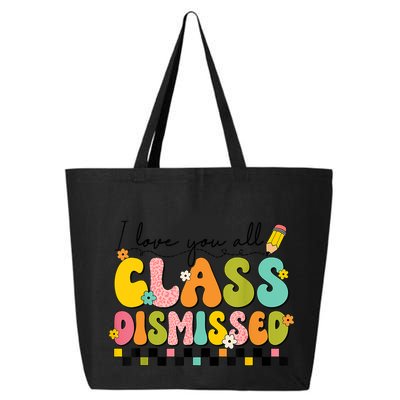 I Love You All Class Dismissed Retro Groovy Teacher Last Day 25L Jumbo Tote