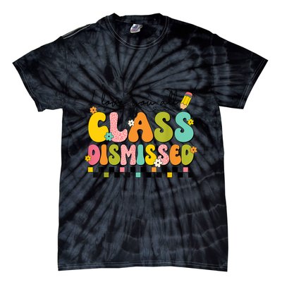 I Love You All Class Dismissed Retro Groovy Teacher Last Day Tie-Dye T-Shirt