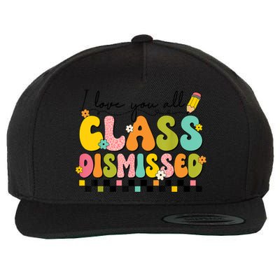 I Love You All Class Dismissed Retro Groovy Teacher Last Day Wool Snapback Cap