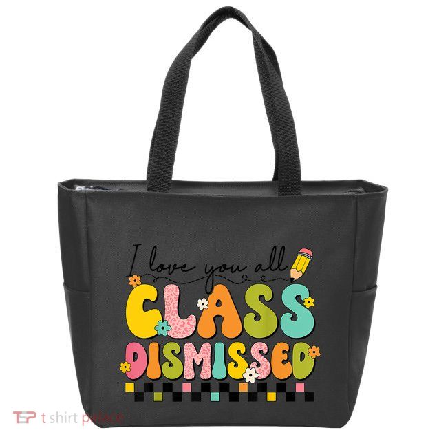 I Love You All Class Dismissed Retro Groovy Teacher Last Day Zip Tote Bag