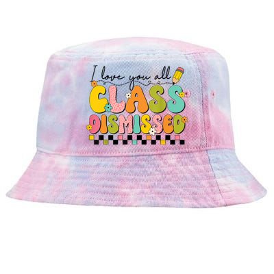 I Love You All Class Dismissed Retro Groovy Teacher Last Day Tie-Dyed Bucket Hat