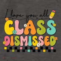 I Love You All Class Dismissed Retro Groovy Teacher Last Day Vector Backpack