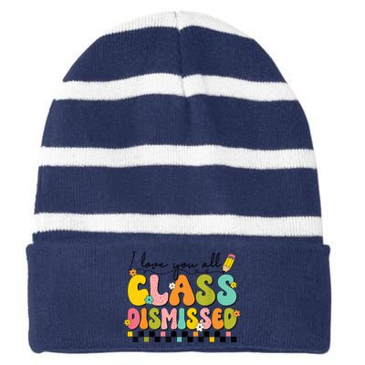 I Love You All Class Dismissed Retro Groovy Teacher Last Day Striped Beanie with Solid Band