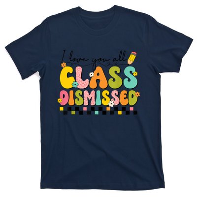 I Love You All Class Dismissed Retro Groovy Teacher Last Day T-Shirt