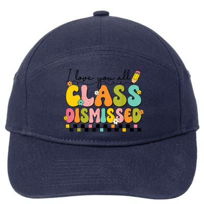 I Love You All Class Dismissed Retro Groovy Teacher Last Day 7-Panel Snapback Hat