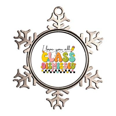 I Love You All Class Dismissed Retro Groovy Teacher Last Day Metallic Star Ornament