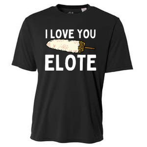 I Love You Elote Mexican Corn Cooling Performance Crew T-Shirt