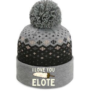 I Love You Elote Mexican Corn The Baniff Cuffed Pom Beanie