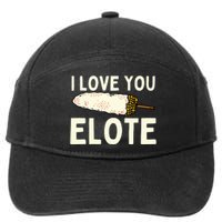 I Love You Elote Mexican Corn 7-Panel Snapback Hat