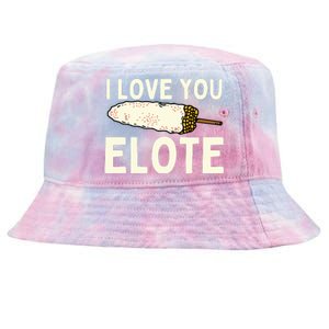 I Love You Elote Mexican Corn Tie-Dyed Bucket Hat