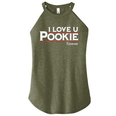 I Love You Pookie Forever Women’s Perfect Tri Rocker Tank