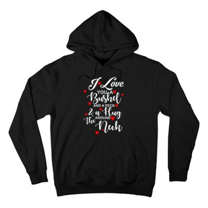 I Love You A Bushel And A Peck And A Hug Around The Neck Meaningful Gift Hoodie