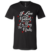 I Love You A Bushel And A Peck And A Hug Around The Neck Meaningful Gift V-Neck T-Shirt